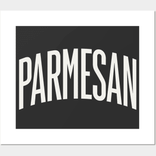 Parmesan Cheese College Type Italian Food Parmesan Lover Posters and Art